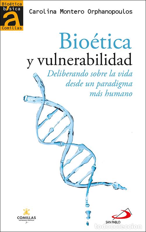 Libri: BIO&Eacute;TICA Y VULNERABILIDAD - Montero Orphanopoulos, Carolina