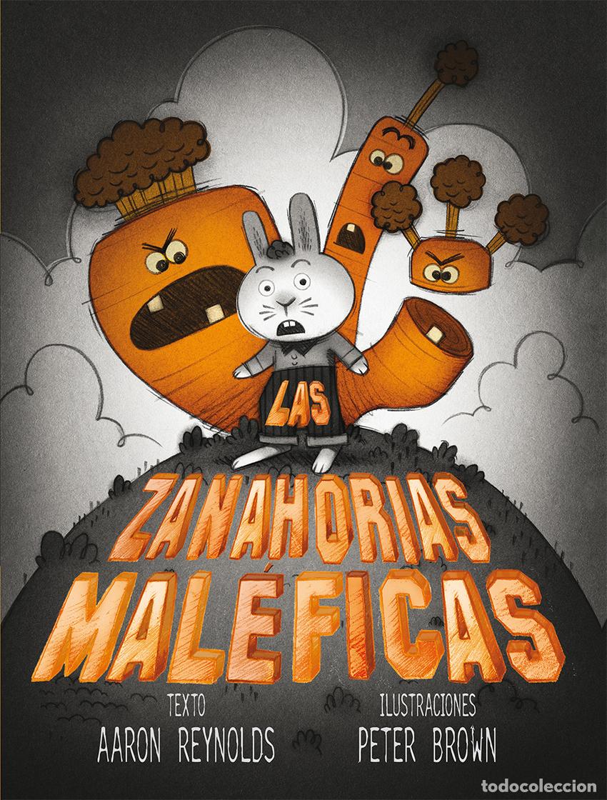 Libri: LAS ZANAHORIAS MALEFICAS - Reynolds, Aaron