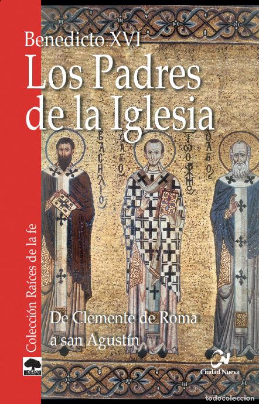 Libros: LOS PADRES DE LA IGLESIA - Benedicto XVI