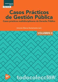 Libros: CASOS PRACTICOS DE GESTION PUBLICA II - ANTONIO BLANCA BUSTAMANTE