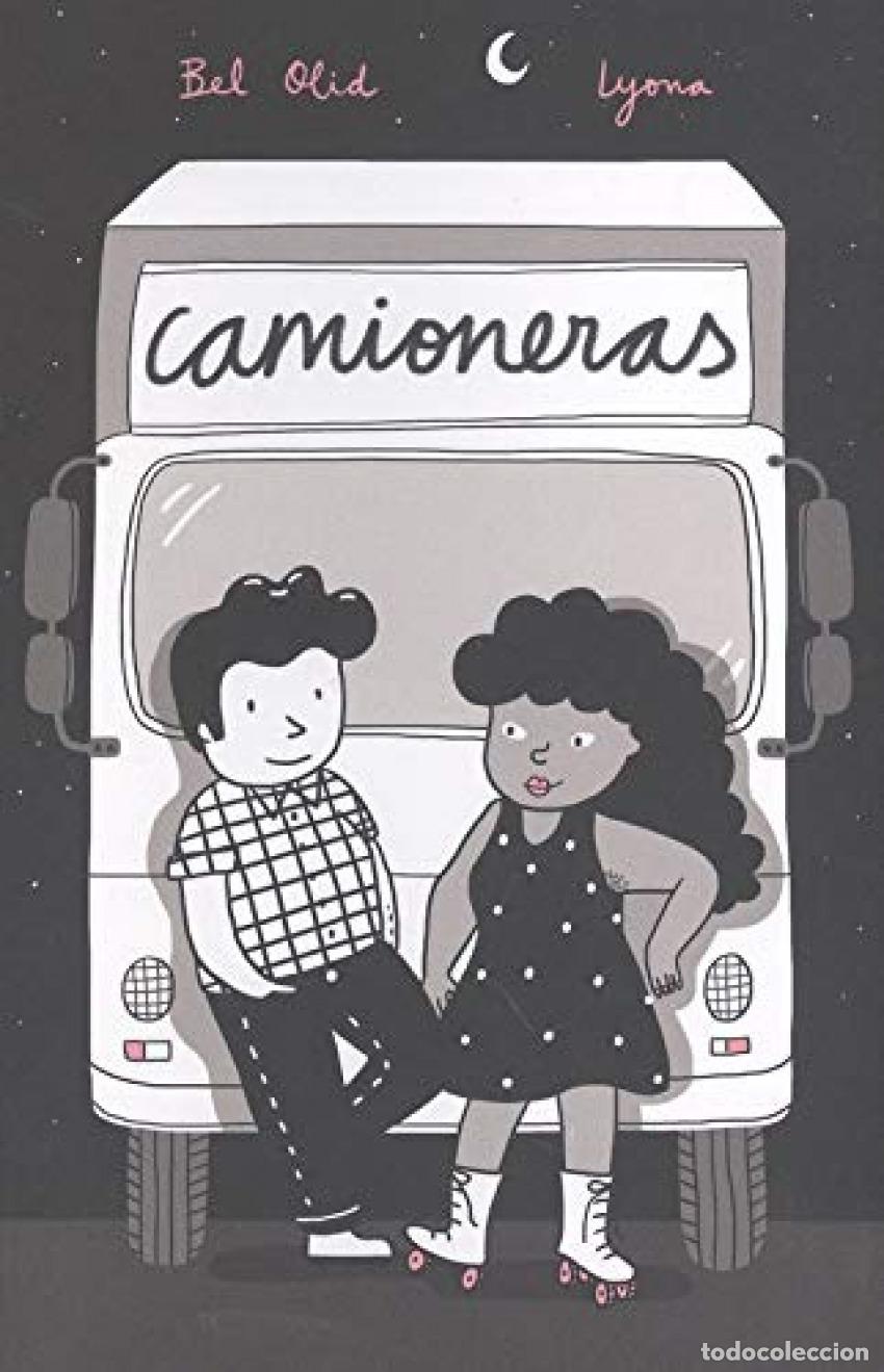 Libros: CAMIONERAS - BEL OLID, LYONA