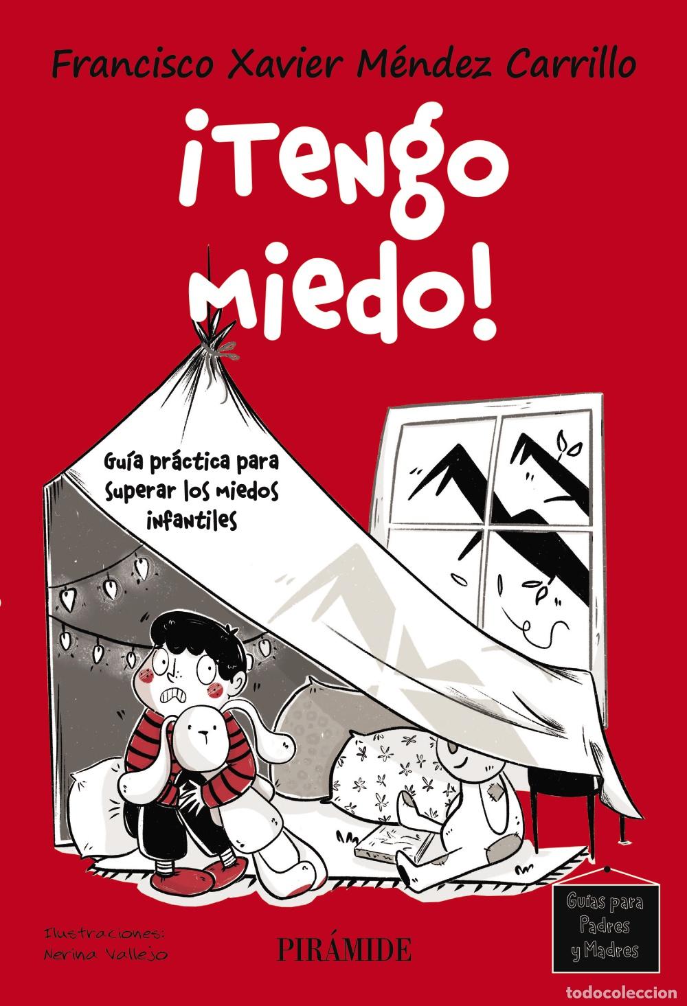 Libros: &iexcl;TENGO MIEDO! - M&eacute;ndez Carrillo, Francisco Xavier