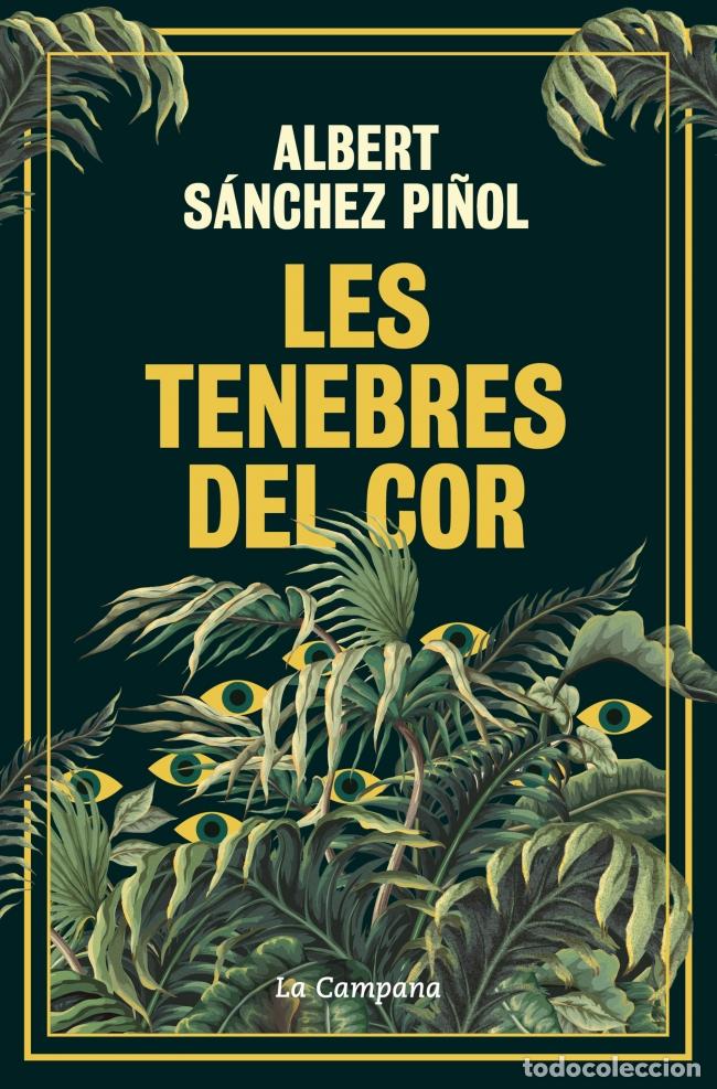 Livres: LES TENEBRES DEL COR - S&Aacute;NCHEZ PI&Ntilde;OL, ALBERT