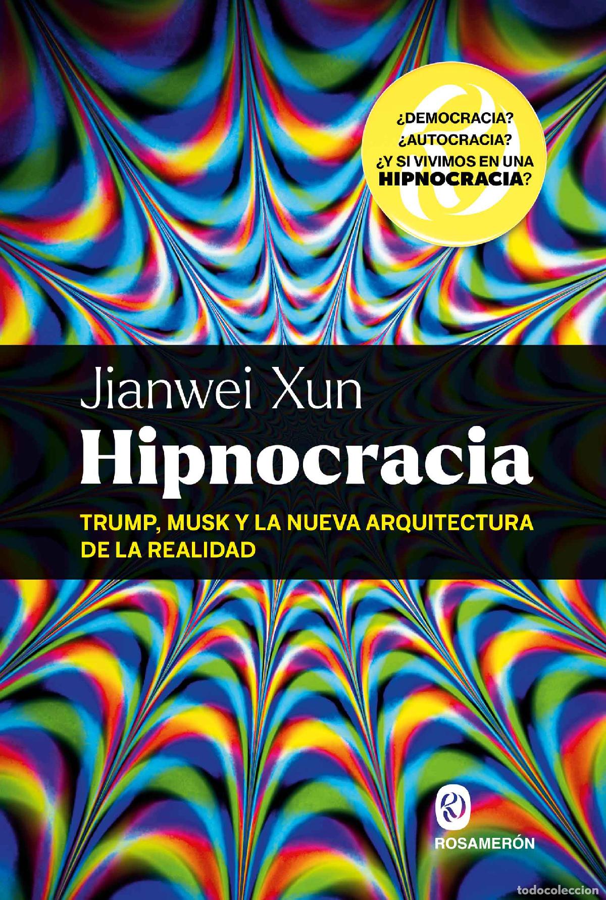 Libros: HIPNOCRACIA - Xun, Jianwei