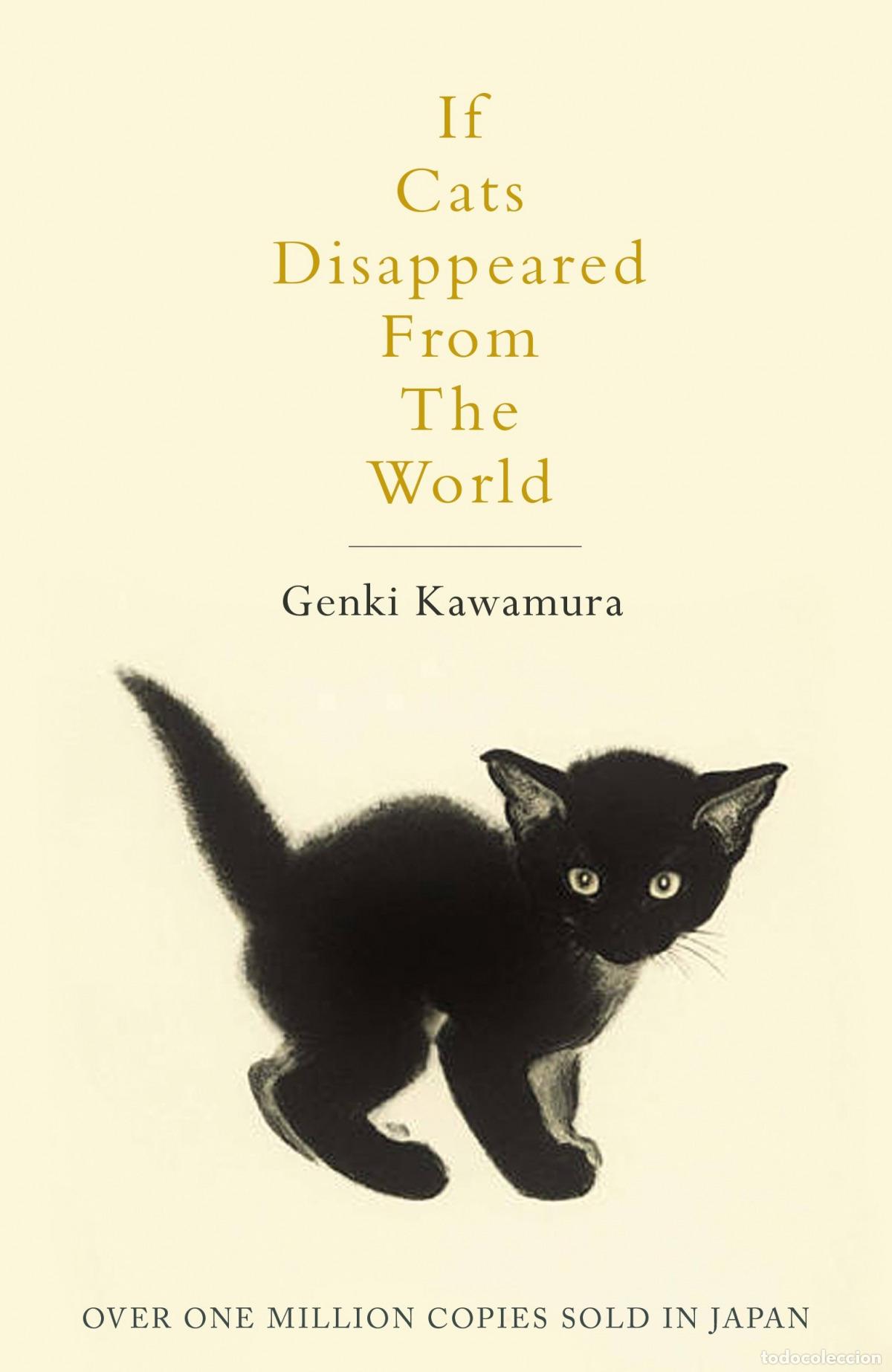Libros: IF CATS DISAPPEARED FROM THE WORLD - GENKI KAWAMURA