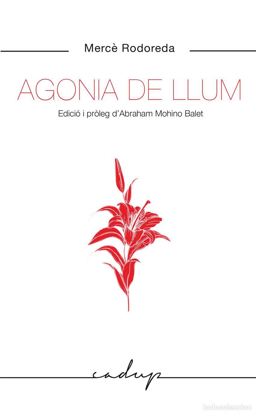 Libros: AGONIA DE LLUM - Rodoreda Gurgui, Merc&egrave;