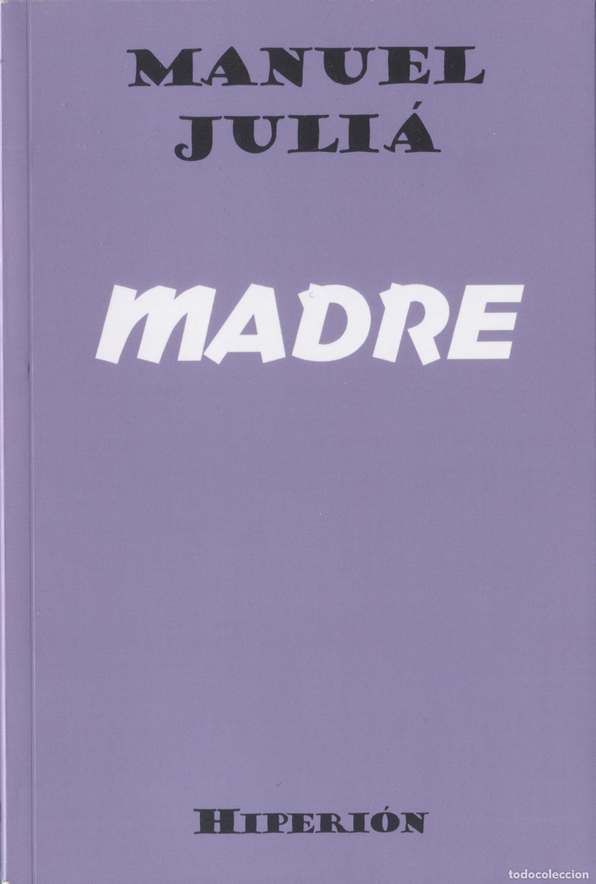 Libros: MADRE - Juli&aacute;, Manuel