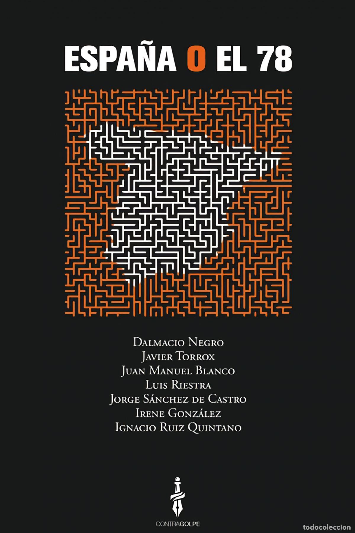 Libros: ESPA&Ntilde;A O EL 78 - Negro, Dalmacio