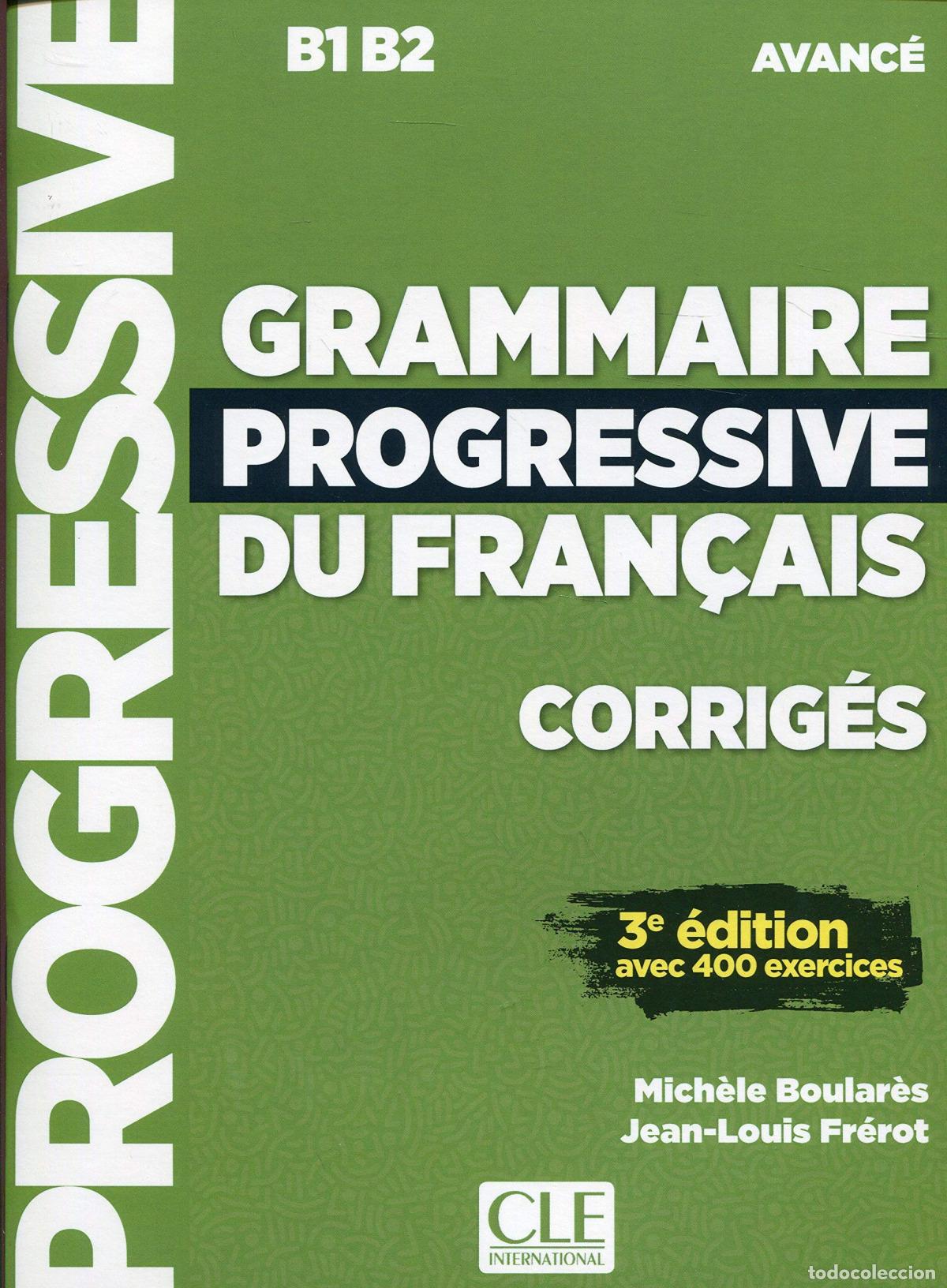 B&uuml;cher: GRAMMAIRE PROGRESSIVE DU FRAN&Ccedil;AIS CORRIG&Egrave;S - Ensenanza y aprendizaje de lenguas