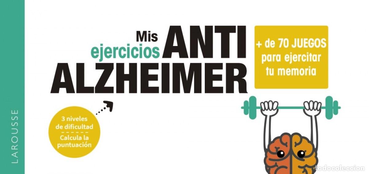 Libros: MIS EJERCICIOS ANTI ALZHEIMER - Larousse Editorial
