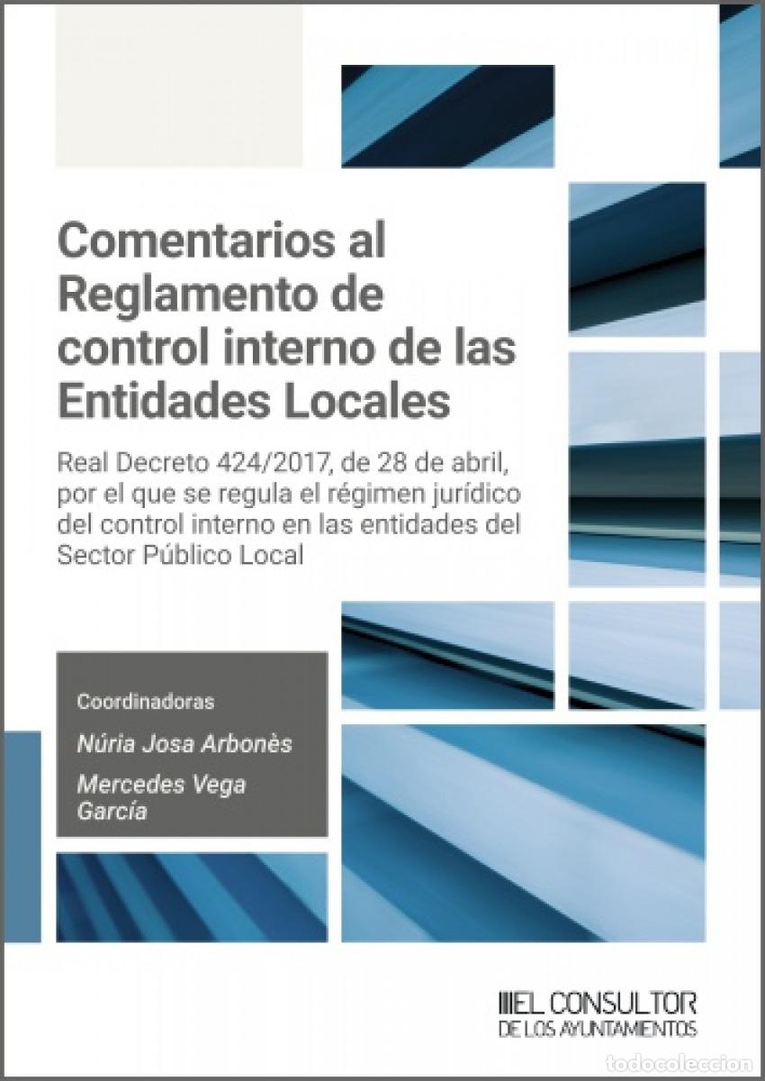 Libros: COMENTARIOS AL REGLAMENTO DE CONTROL INTERNO DE LAS ENTIDADES LOCALES - JOSA ARBONES, NURIA
