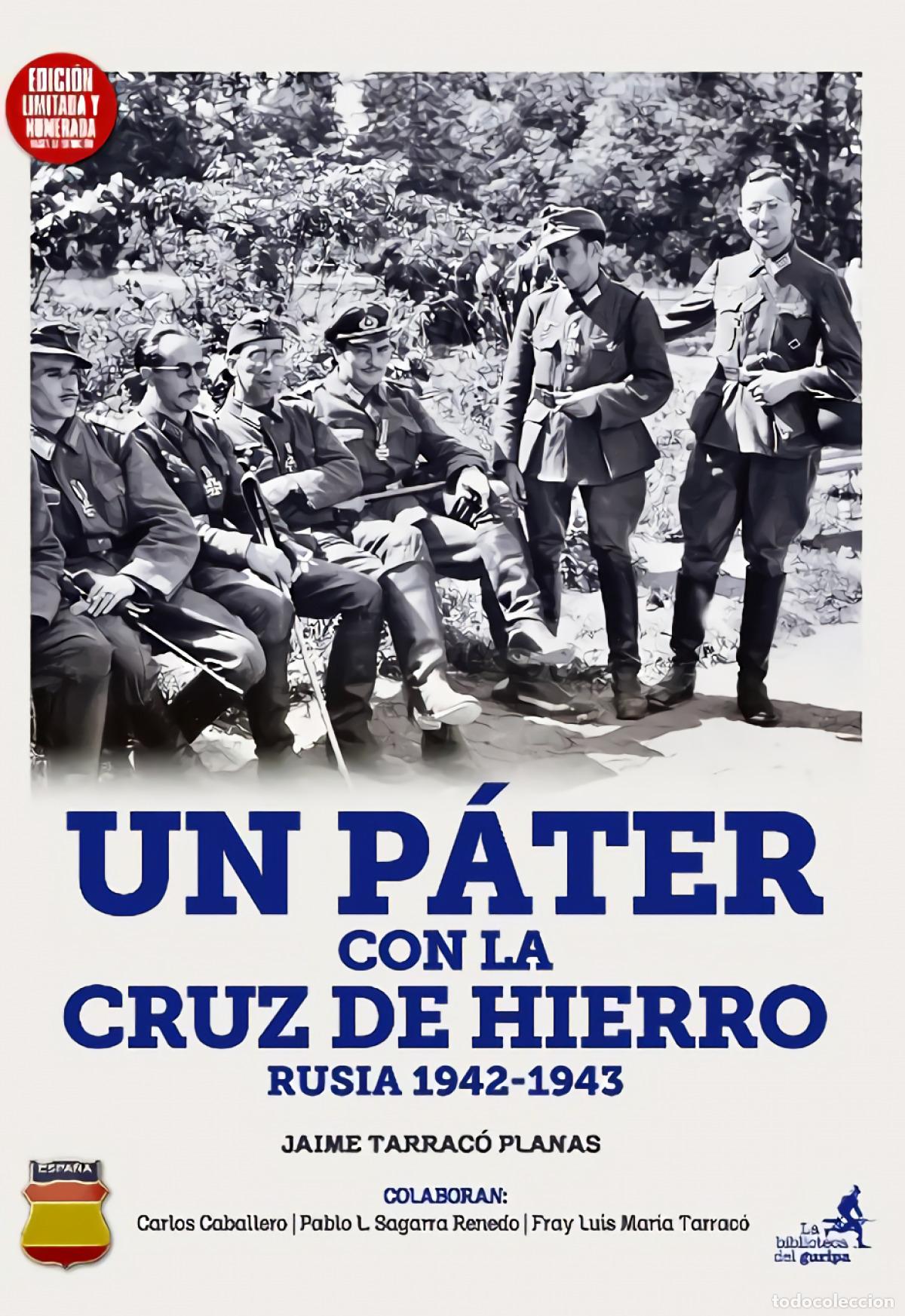 Libros: UN P&Aacute;TER CON LA CRUZ DE HIERRO. 1942-1943 - JAIME TARRAC&Oacute; PLANAS