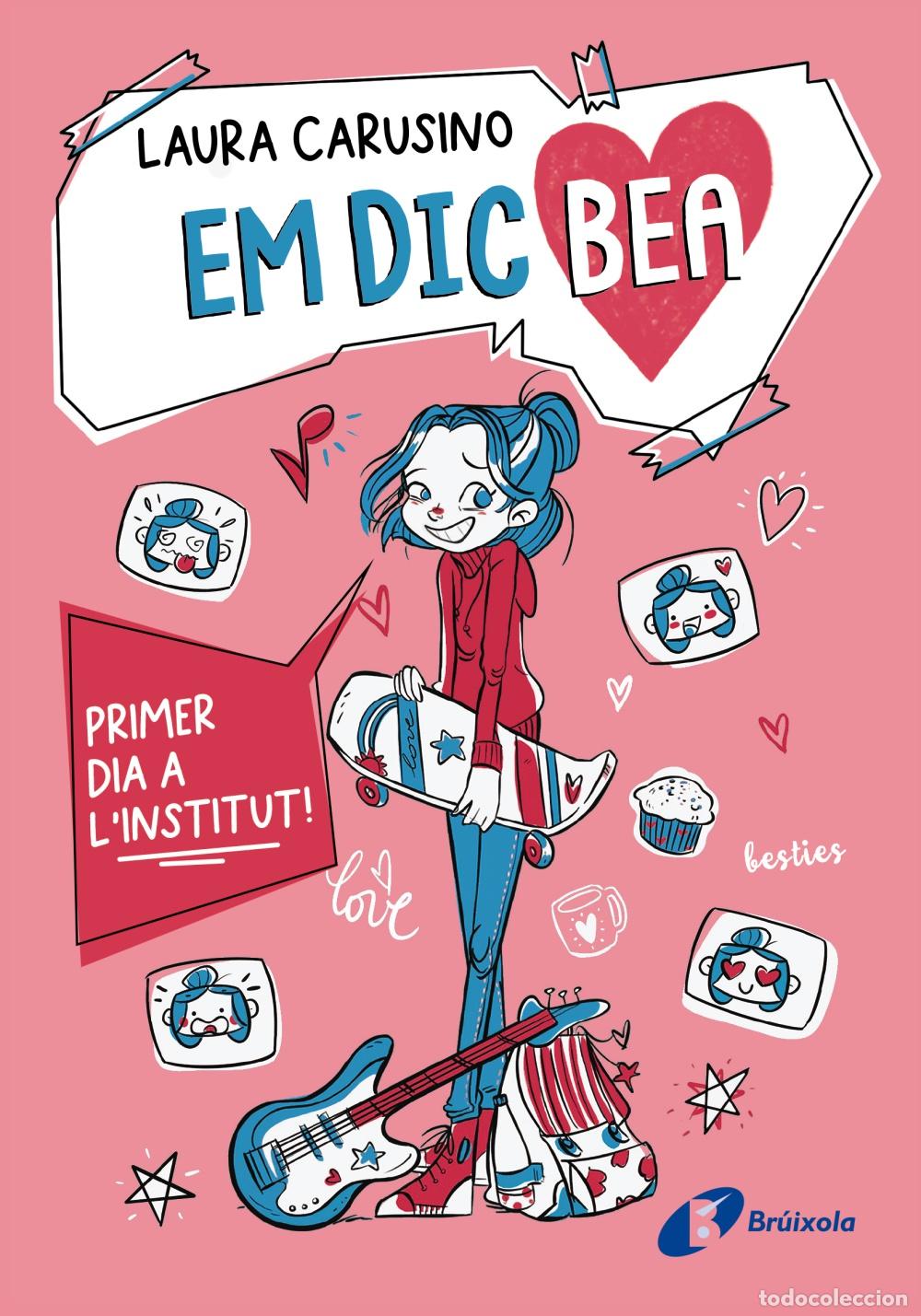 Libros: EM DIC BEA, 1. PRIMER DIA A L'INSTITUT! - Carusino, Laura