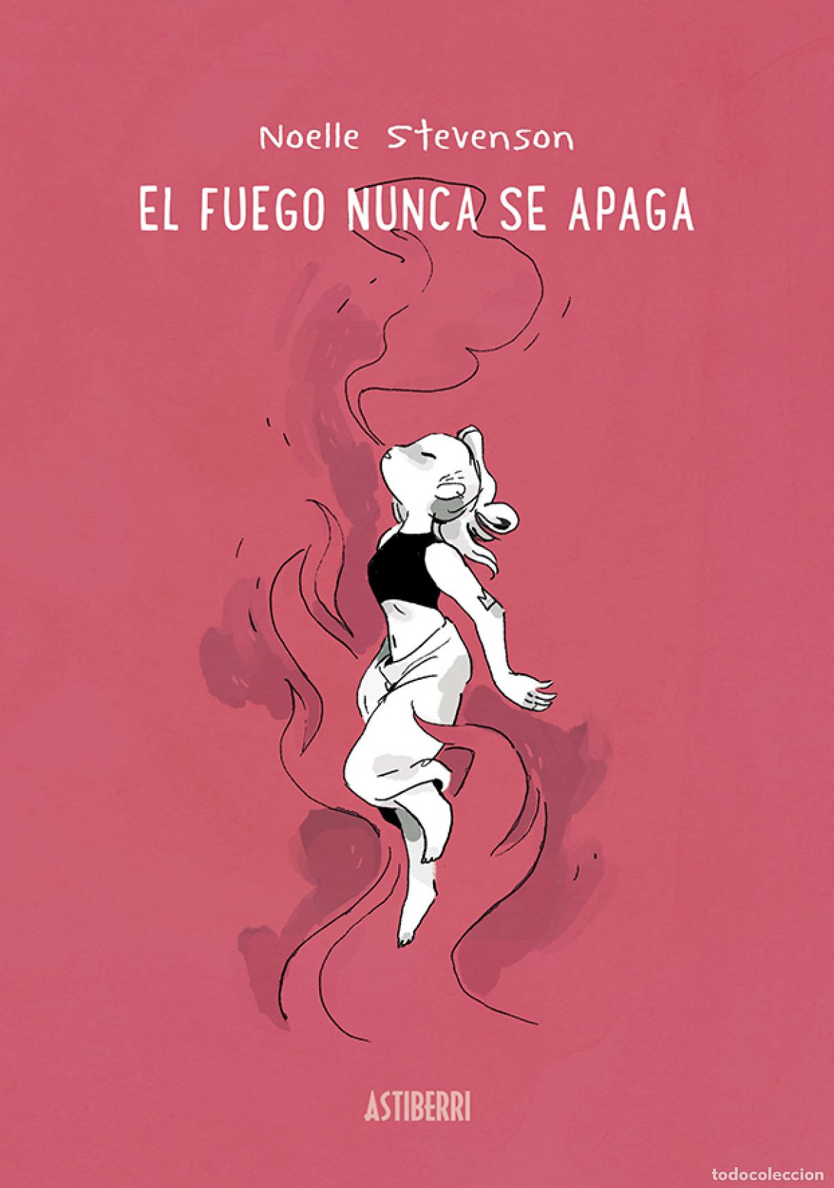 Libros: EL FUEGO NUNCA SE APAGA - Stevenson, Noelle