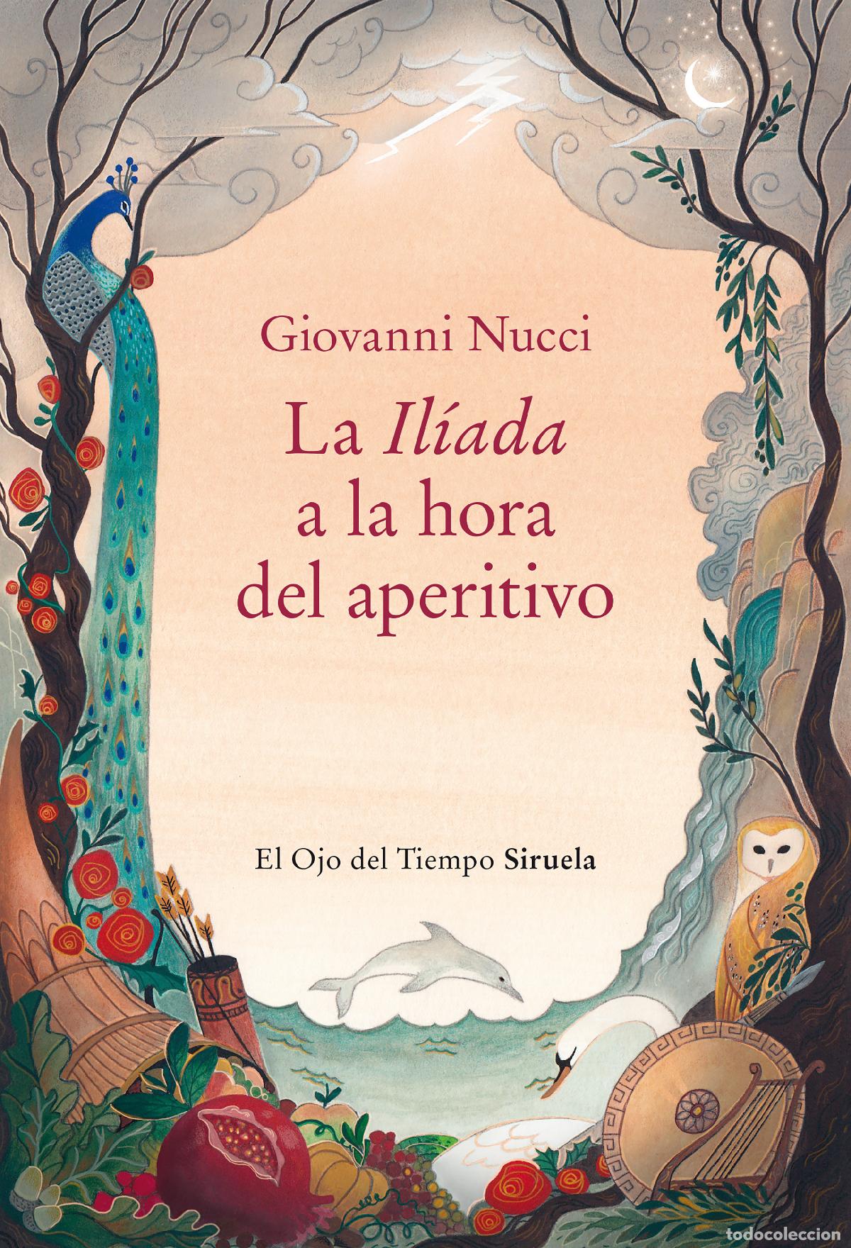 Libros: LA IL&Iacute;ADA A LA HORA DEL APERITIVO - Nucci, Giovanni