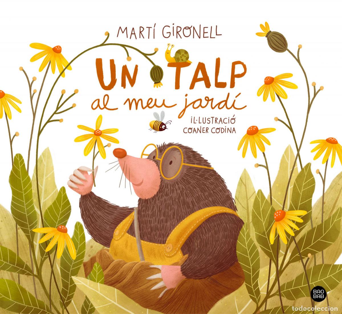 Livros: UN TALP AL MEU JARD&Iacute; - Gironell, Mart&iacute;