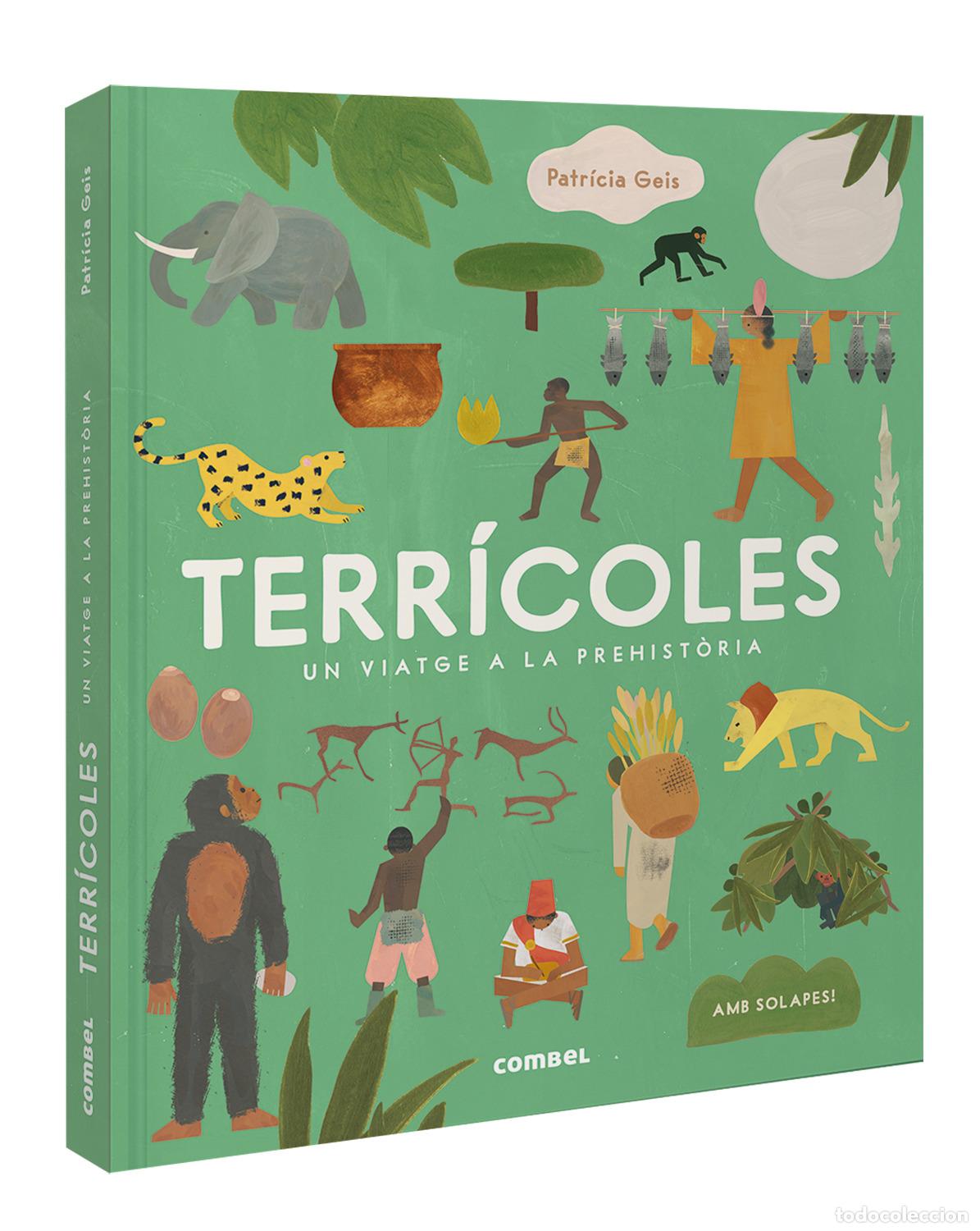Livros: TERR&Iacute;COLES. UN VIATGE A LA PREHIST&Ograve;RIA - Geis Conti, Patricia