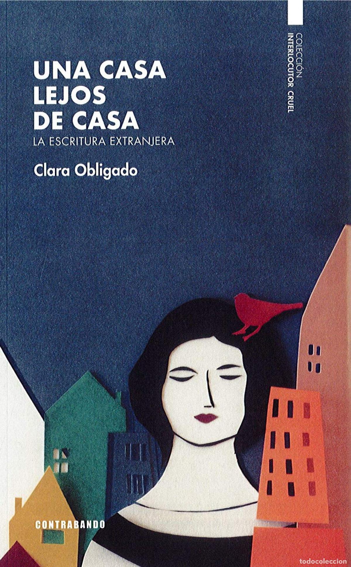 books: UNA CASA LEJOS DE CASA - Obligado Marc&oacute; del Pont, Clara