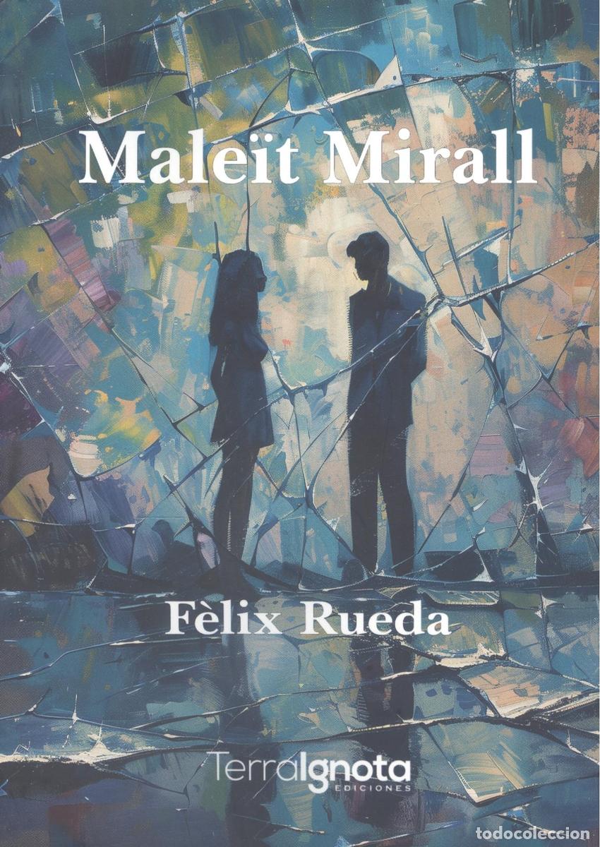 books: MALE&Iuml;T MIRALL - Rueda, F&egrave;lix