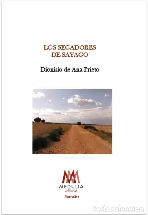 Livres: LOS SEGADORES DE SAGAYO - DE ANA PRIETO, DIONISIO