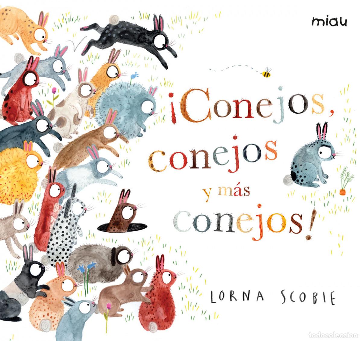 Livres: &iexcl;CONEJOS, CONEJOS Y M&Aacute;S CONEJOS! - Scobie, Lorna