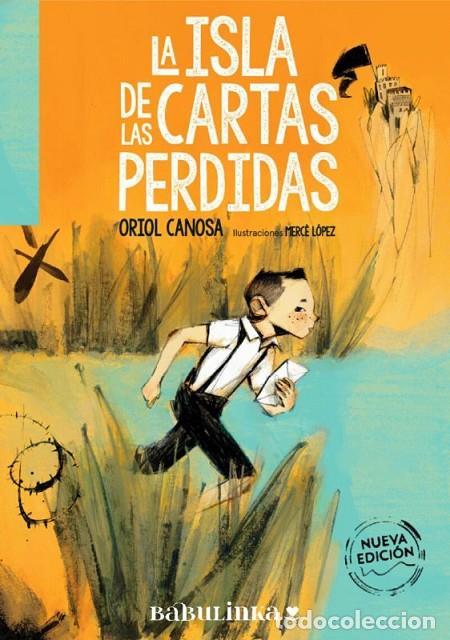 Libri: LA ISLA DE LAS CARTAS PERDIDAS - ORIOL CANOSA