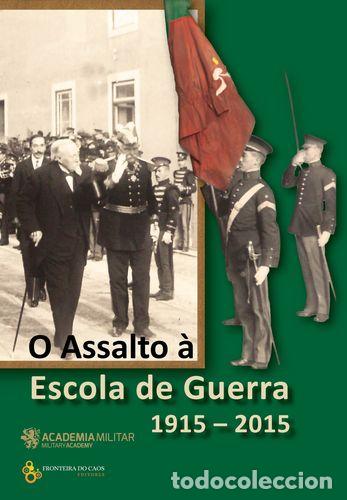 Libri: O ASSALTO &Agrave; ESCOLA DE GUERRA - ANT&Oacute;NIO JOS&Eacute; TELO