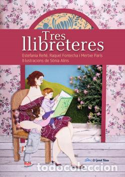 Libri: TRES LLIBRETERES - Re&ntilde;e, Estefania