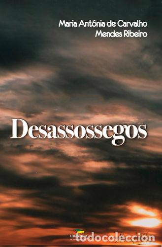 Livres: DESASSOSSEGOS - C M RIBEIRO, Maria Ant&oacute;nia de