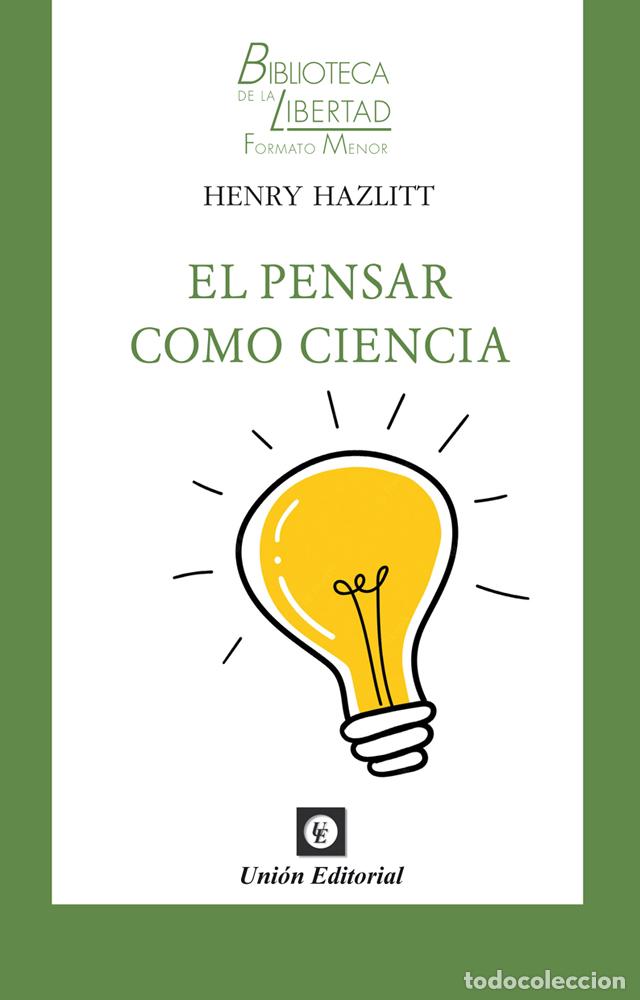 Livres: EL PENSAR COMO CIENCIA - HAZLITT, HENRY