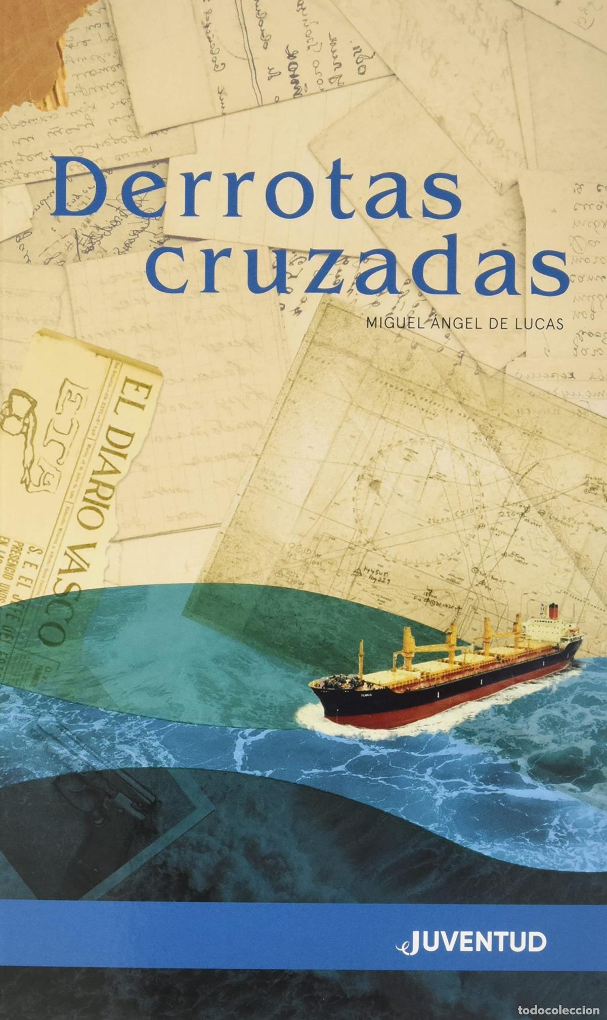 Livres: DERROTAS CRUZADAS - MIGUEL ANGEL DE LUCAS BONILLA