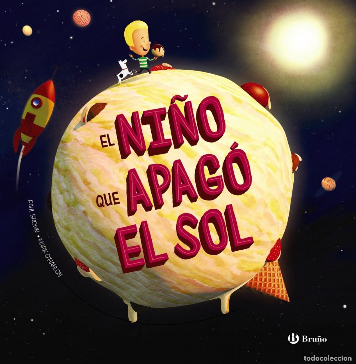 Livres: EL NI&Ntilde;O QUE APAG&Oacute; EL SOL - Brown, Paul