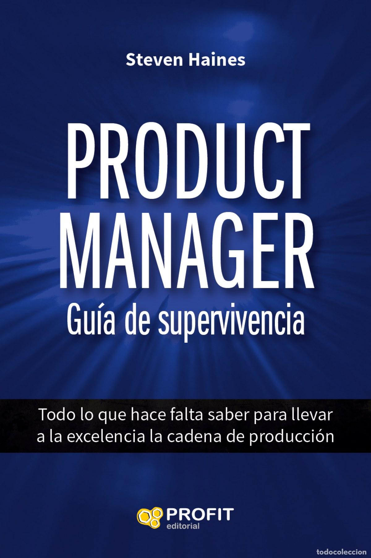 Libros: PRODUCT MANAGER GUIA DE SUPERVIVENCIA - Haines Steven