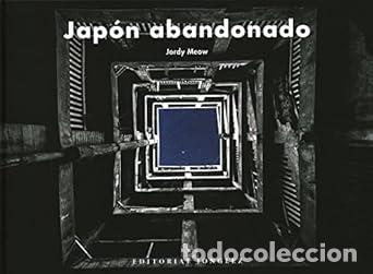 Libros: JAP&Oacute;N ABANDONADO - Meow, Jordy
