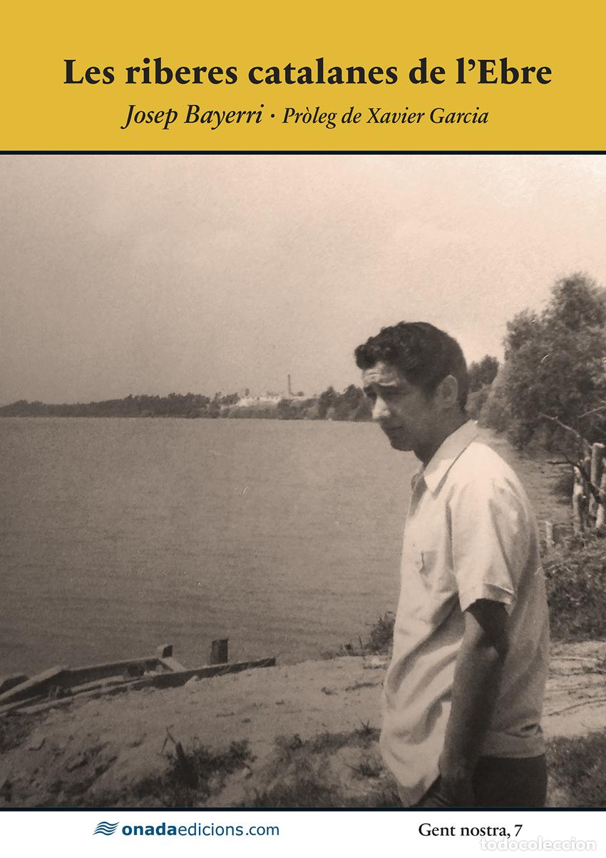 books: LES RIBERES CATALANES DE L'EBRE - Bayerri Raga, Josep