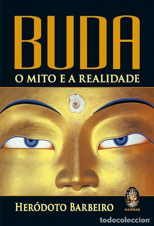 Libri: BUDA - O MITO E A REALIDADE - Barbeiro, Her&oacute;doto