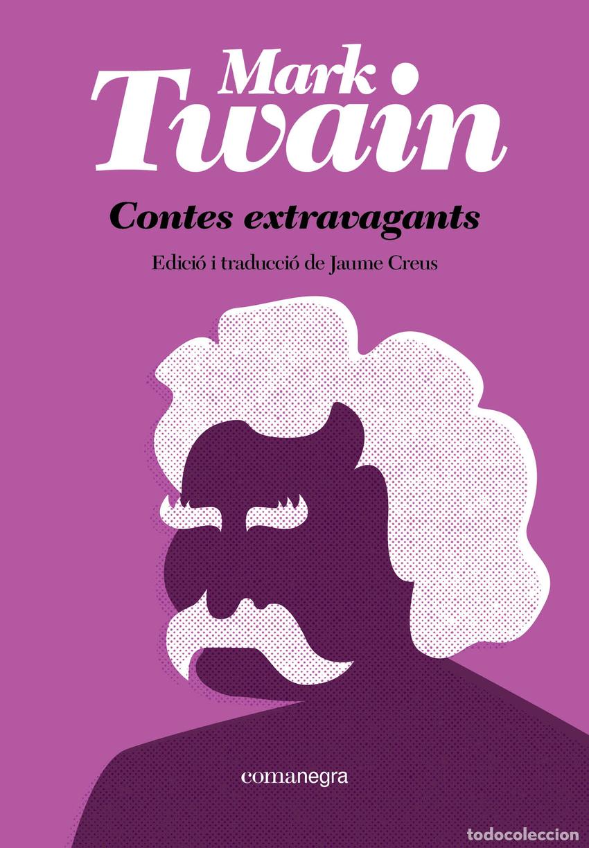 Libri: CONTES EXTRAVAGANTS - Twain, mark