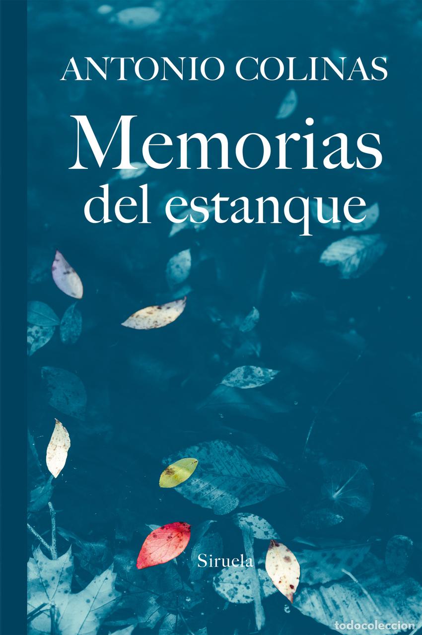 Libri: MEMORIAS DEL ESTANQUE - Colinas, Antonio
