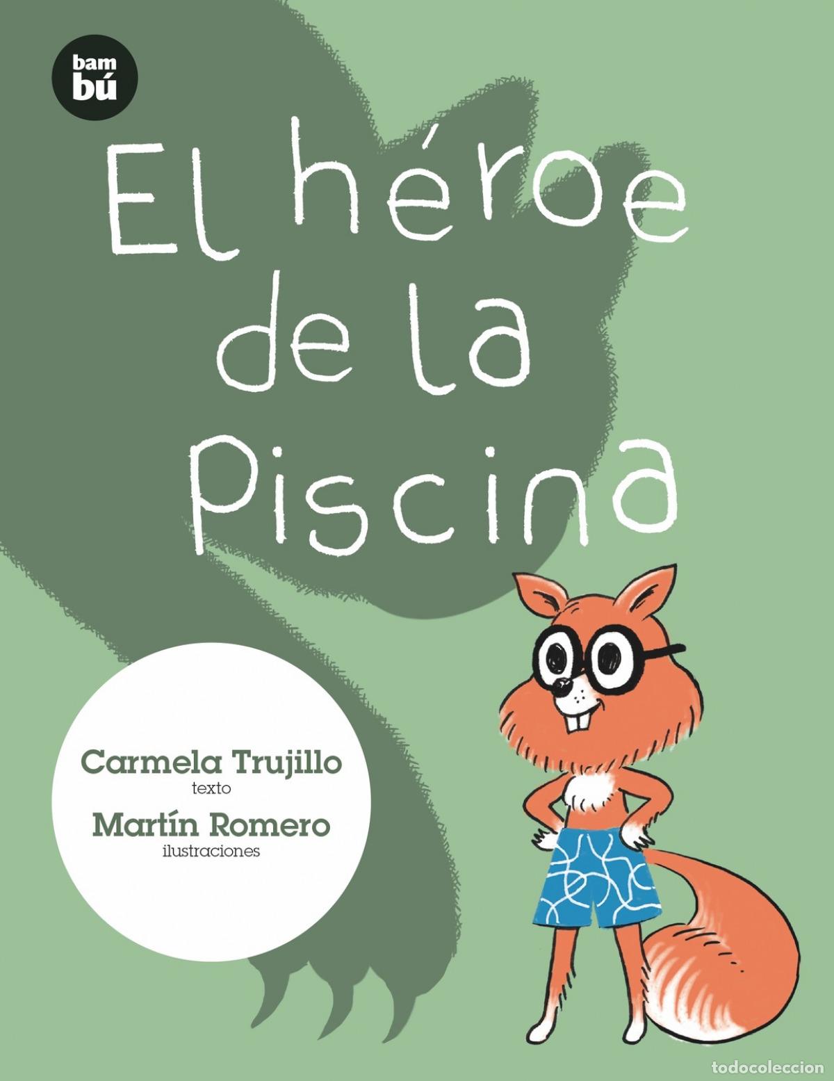 Libros: EL H&Eacute;ROE DE LA PISCINA - Fern&aacute;ndez Trujillo, Carmela