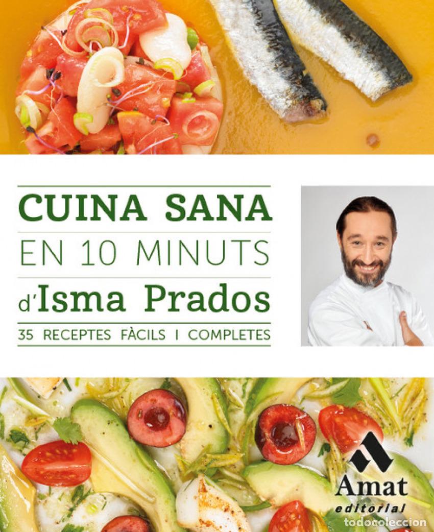 Libros: CUINA SANA EN 10 MINUTS - Prados, Isma