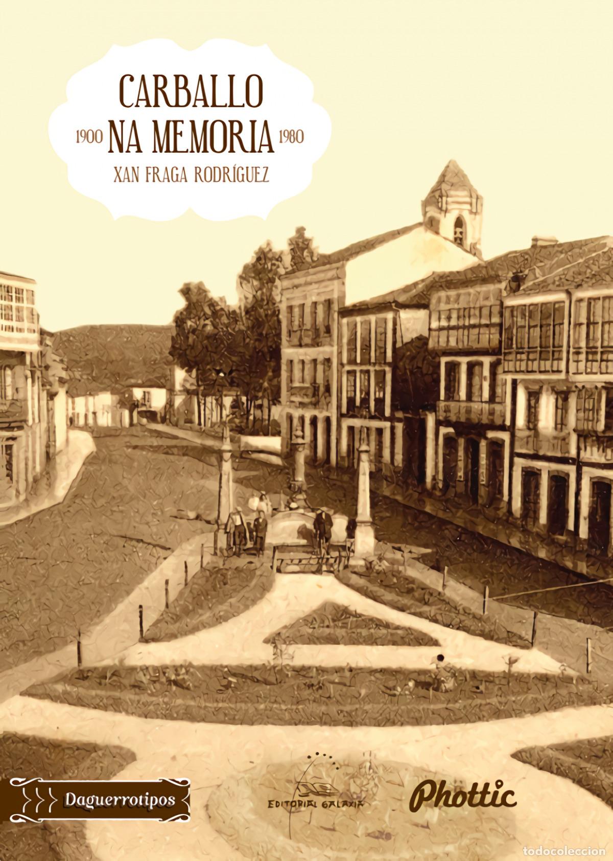 Libros: CARBALLO NA MEMORIA - Fraga Rodriguez, Xan
