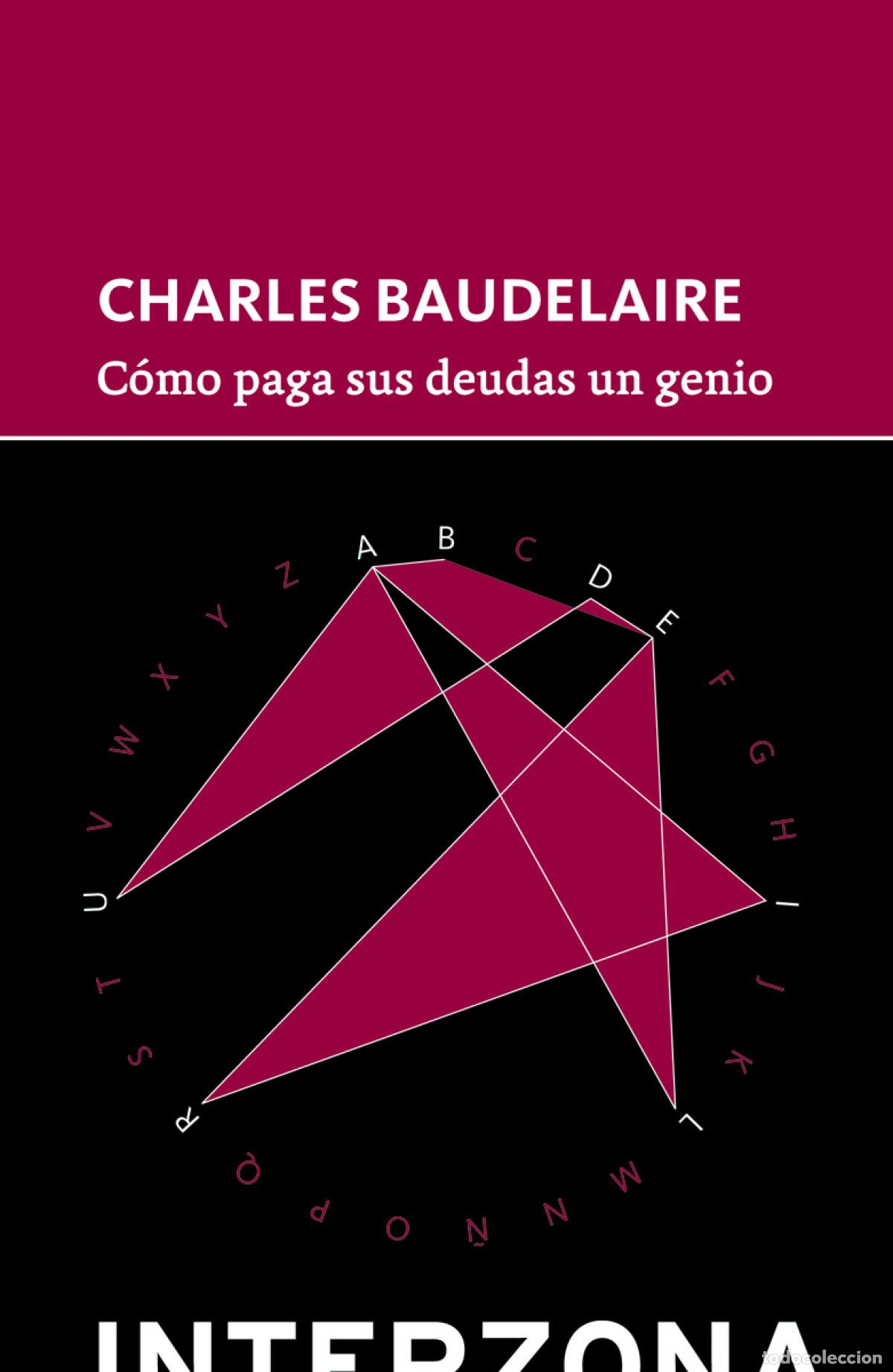 Libros: COMO PAGA SUS DEUDAS UN GENIO - BAUDELAIRE CHARLES