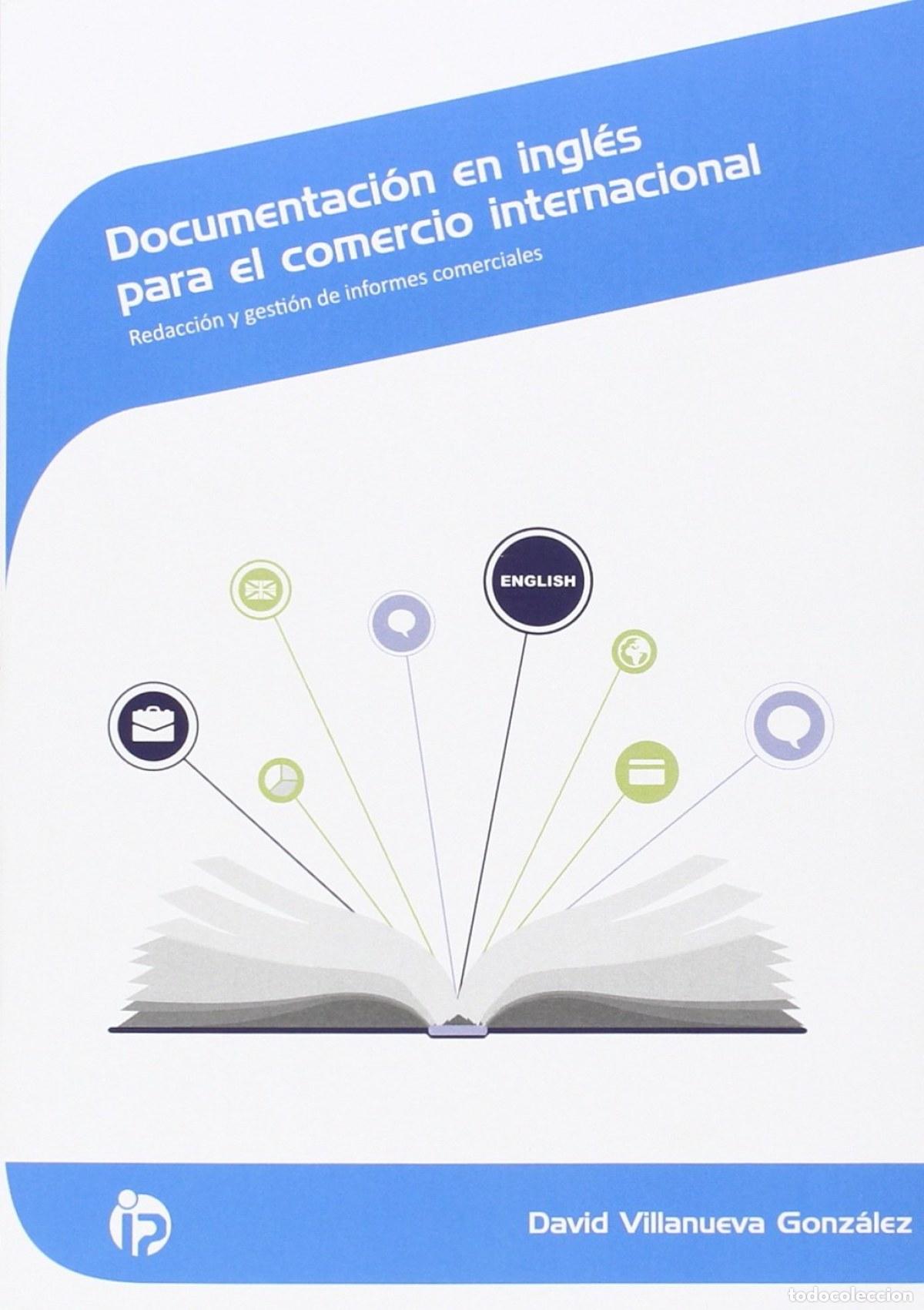 Livros: DOCUMENTACI&Oacute;N EN INGL&Eacute;S PARA COMERCIO INTERNACIONAL - Villanueva Gonzalez, David