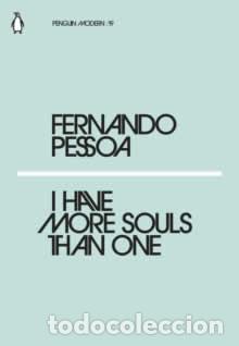 Livros: I HAVE MORE SOULS THAN ONE - Pessoa, Fernando