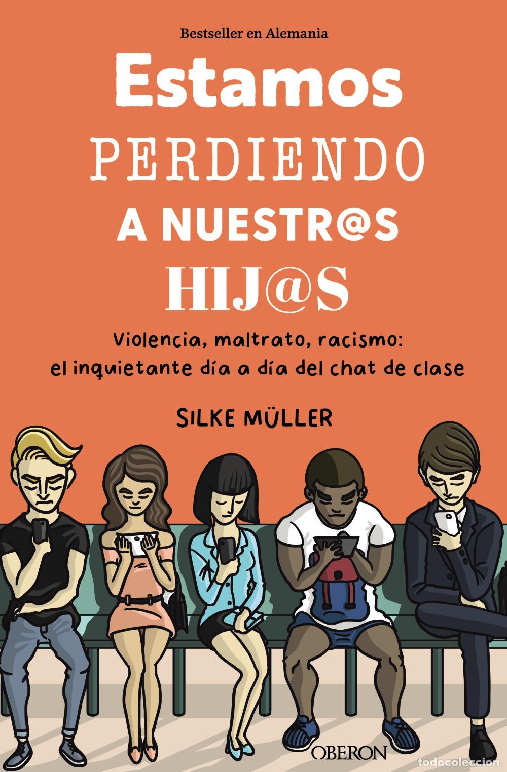 books: ESTAMOS PERDIENDO A NUESTROS HIJOS - M&uuml;ller, Silke