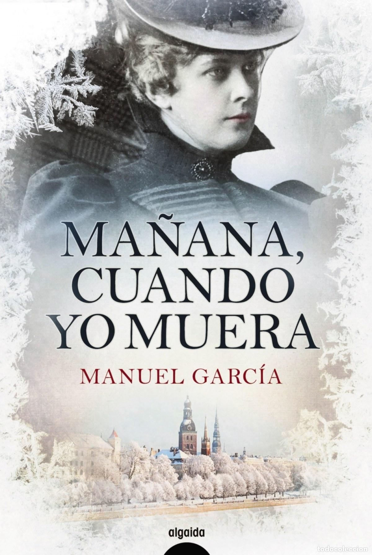 books: MA&Ntilde;ANA, CUANDO YO MUERTA - Garc&iacute;a, Manuel