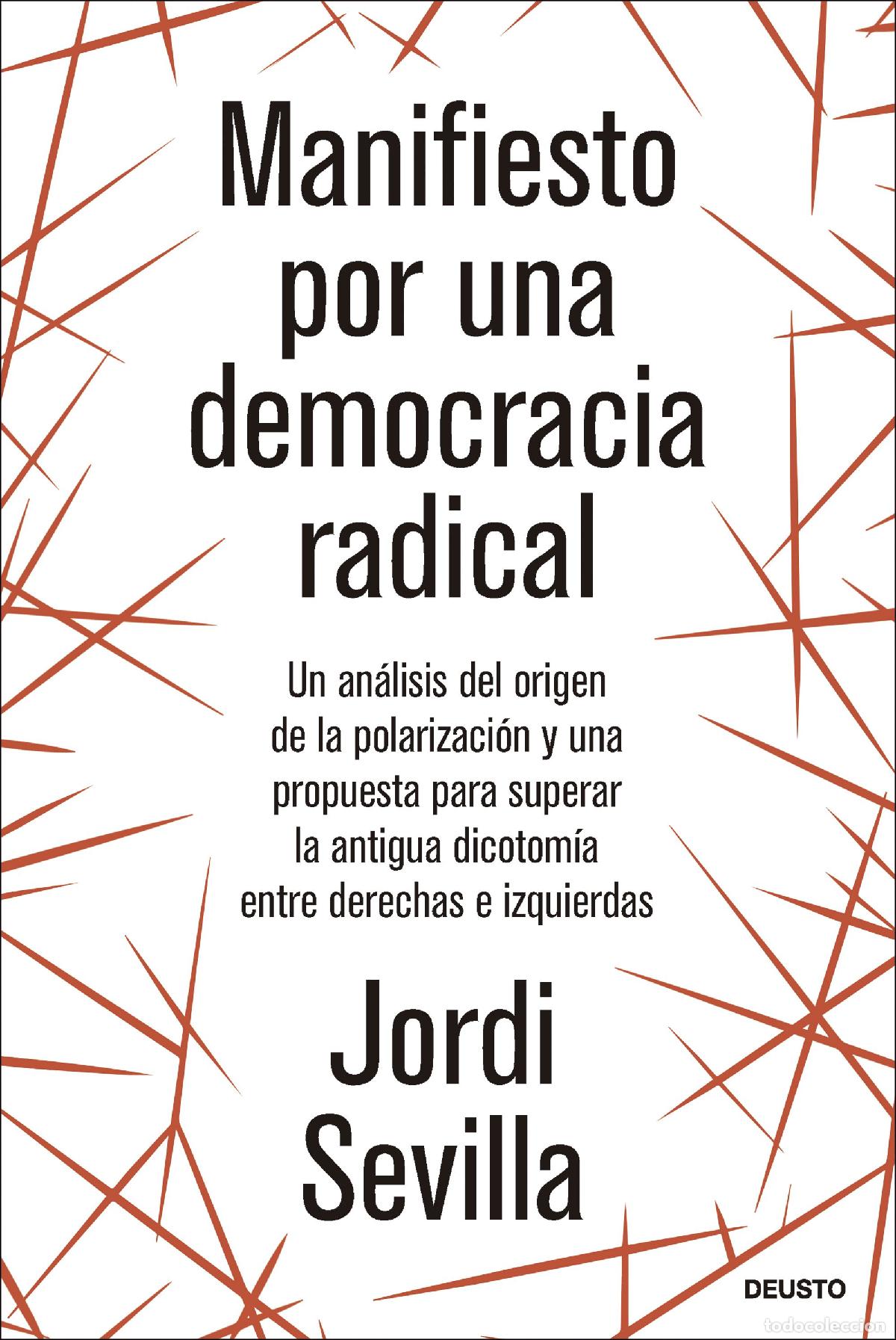 Livres: MANIFIESTO POR UNA DEMOCRACIA RADICAL - Sevilla, Jordi