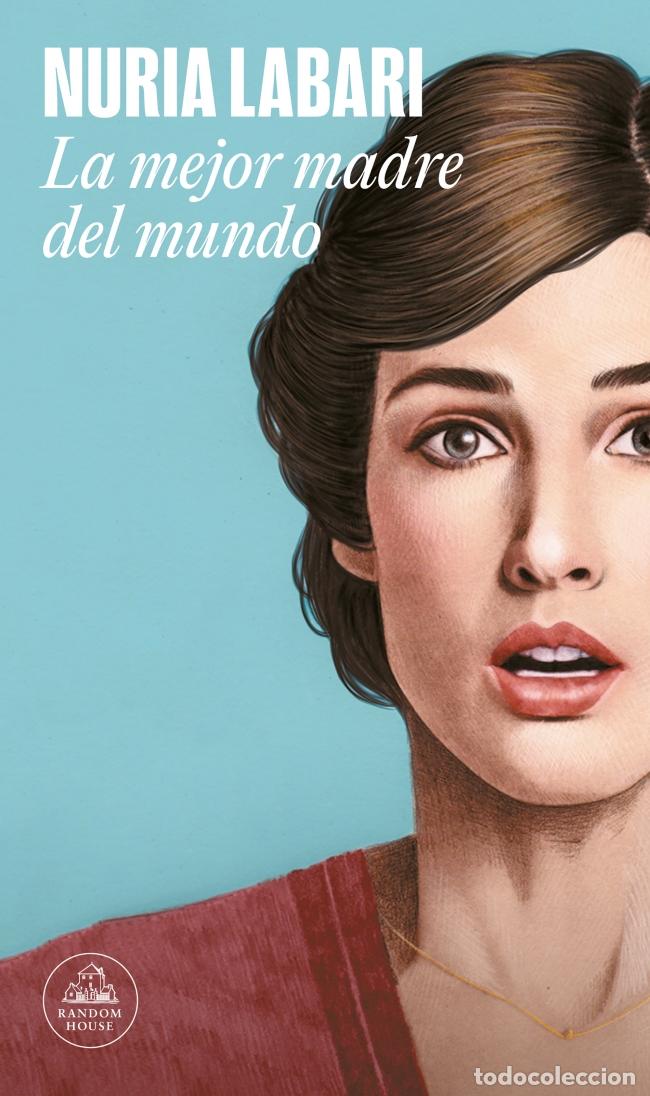 Livres: LA MEJOR MADRE DEL MUNDO - Labari, Nuria