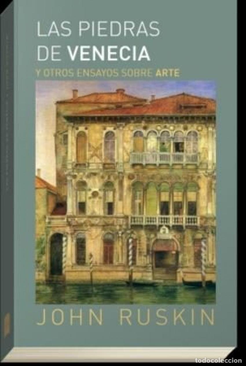 Livres: LAS PIEDRAS DE VENECIA Y OTROS ENSAYOS SOBRE ARTE - Ensayos literarios