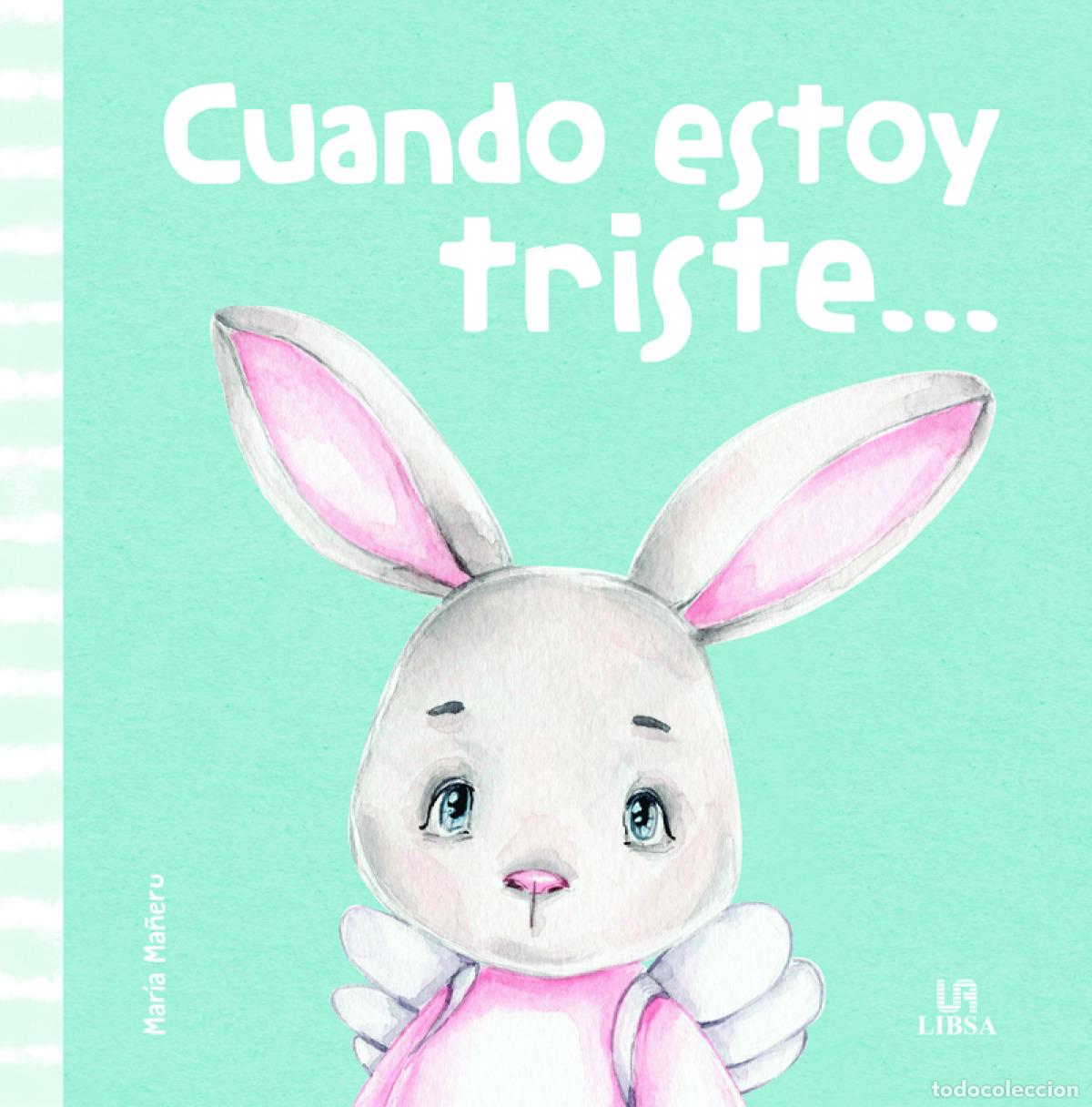 Libros: CU&Aacute;NDO ESTOY TRISTE... - Equipo Editorial